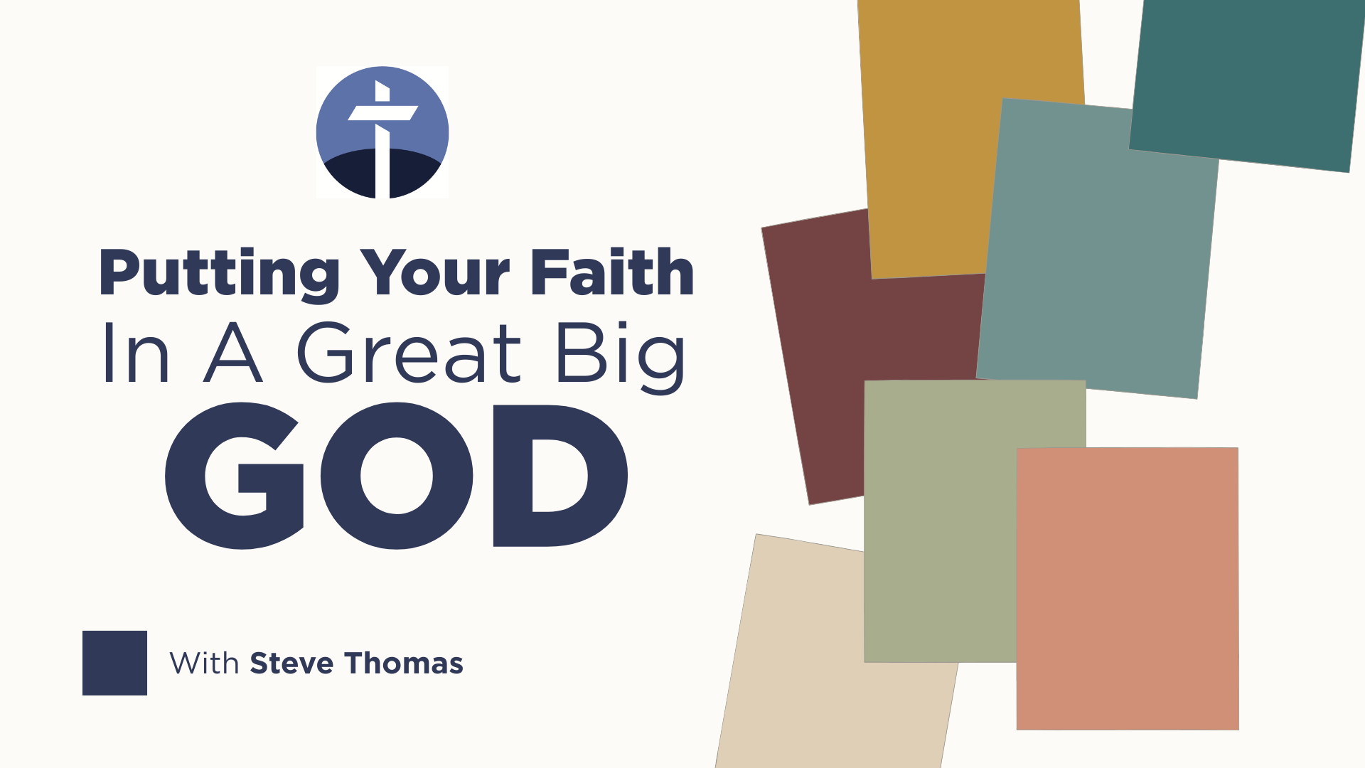 Putting Your Faith In A Great Big God